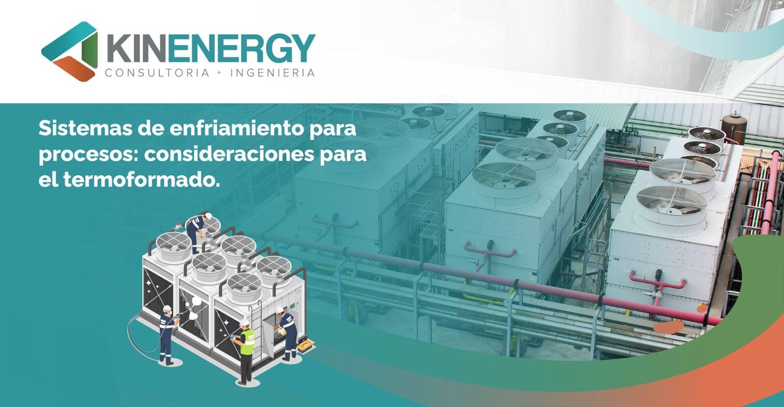 Sistemas de enfriamiento para procesos: consideraciones para el termoformado
